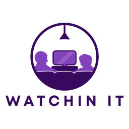 Podcast thumbnail for Watchin It