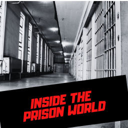 Podcast thumbnail for Inside the Prison World