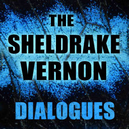 Podcast thumbnail for The Sheldrake Vernon Dialogues