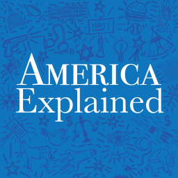 Podcast thumbnail for America Explained