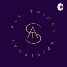 Podcast thumbnail for A.T.S - All Thing Spiritual