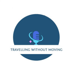 Podcast thumbnail for Travelling Without Moving