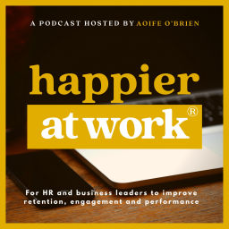Podcast thumbnail for Happier At Work®