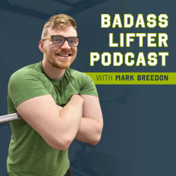 Podcast thumbnail for Badass Lifter Podcast