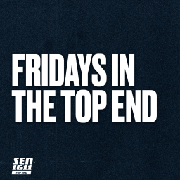 Podcast thumbnail for Fridays in the Top End