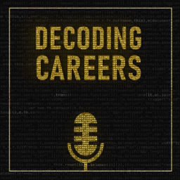 Podcast thumbnail for Decoding Careers