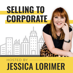 Podcast thumbnail for Selling To Corporate