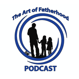 Podcast thumbnail for The Art of Fatherhood Podcast