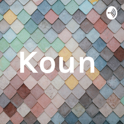 Podcast thumbnail for Koun