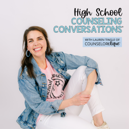 Podcast thumbnail for High School Counseling Conversations®