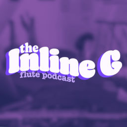 Podcast thumbnail for The Inline G Flute Podcast