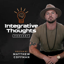 Podcast thumbnail for Integrative Thoughts