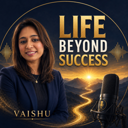 Podcast thumbnail for Life Beyond Success