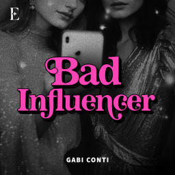 Podcast thumbnail for Bad Influencer
