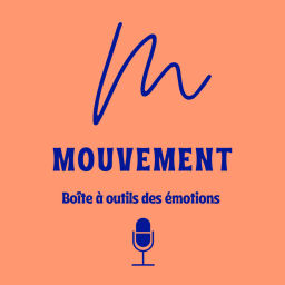 Podcast thumbnail for Mouvement