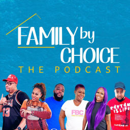 Podcast thumbnail for Family By Choice