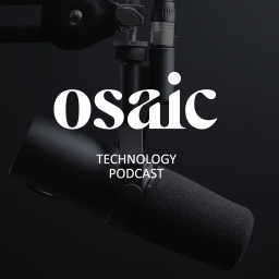 Podcast thumbnail for Osaic Technology Podcast