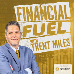 Podcast thumbnail for Financial Fuel with Trent Miles