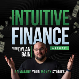 Podcast thumbnail for Intuitive Finance with Dylan Bain