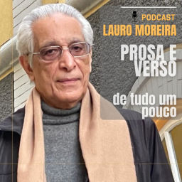 Podcast thumbnail for Prosa e Verso com Lauro Moreira.