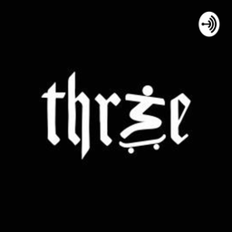 Podcast thumbnail for Thr3eCast