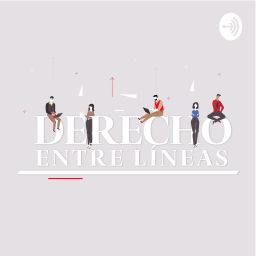 Podcast thumbnail for Derecho entre líneas
