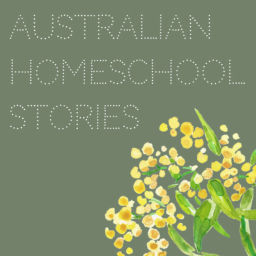 Podcast thumbnail for Australian Homeschool Stories