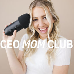 Podcast thumbnail for CEO Mom Club