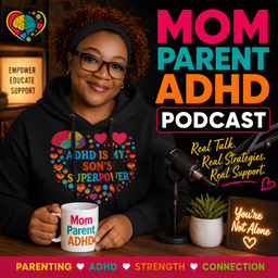 Podcast thumbnail for Mom Parent ADHD