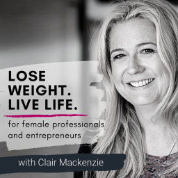 Podcast thumbnail for Lose Weight. Live Life. Podcast