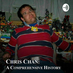 Podcast thumbnail for Chris Chan: A Comprehensive History