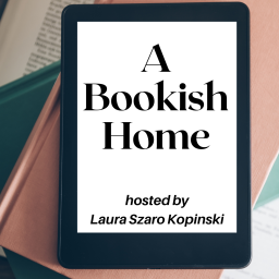 Podcast thumbnail for A Bookish Home