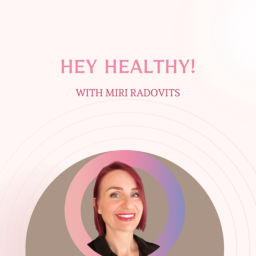 Podcast thumbnail for Hey Healthy!