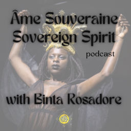 Podcast thumbnail for Âme Souveraine • Sovereign Spirit