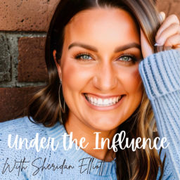 Podcast thumbnail for Under the Influence with Sheridan Elliott