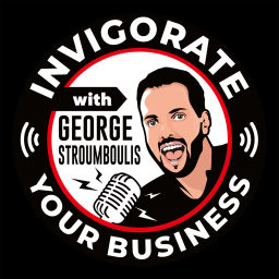 Podcast thumbnail for Invigorate Your Business with George Stroumboulis