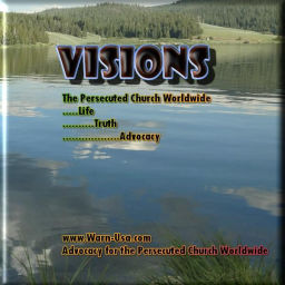 Podcast thumbnail for Visions, Faith, and the Persecuted Church