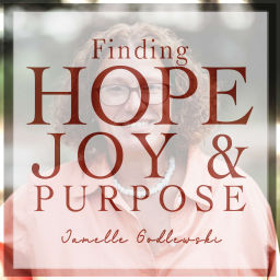 Podcast thumbnail for Finding Hope, Joy, and Purpose
