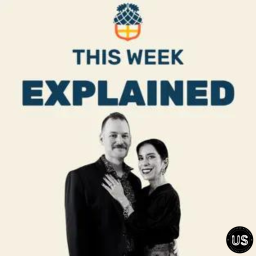 Podcast thumbnail for This Week Explained