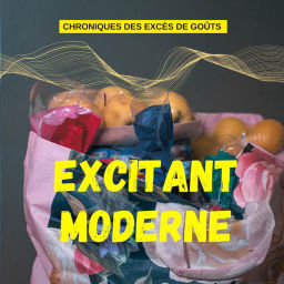 Podcast thumbnail for Excitant Moderne