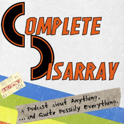 Podcast thumbnail for Complete Disarray With Jamie Ray