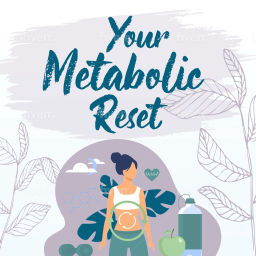 Podcast thumbnail for Your Metabolic Reset