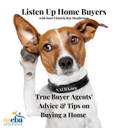 Podcast thumbnail for Listen Up Home Buyers Advice & Tips from True Buyer Agents
