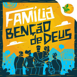 Podcast thumbnail for Família Benção de Deus