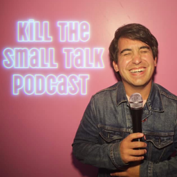 Podcast thumbnail for Kill the Small Talk with Alex Caron