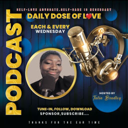 Podcast thumbnail for Daily Dose Of Love with,Tatia