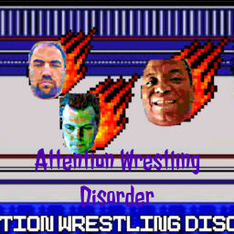 Podcast thumbnail for Attention Wrestling Disorder