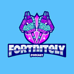 Podcast thumbnail for Fortnitely Podcast
