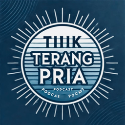 Podcast thumbnail for Titik Terang Pria