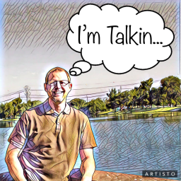 Podcast thumbnail for I'm Talkin. . .